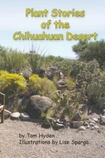 Plant Stories Of The Chihuahuan Desert