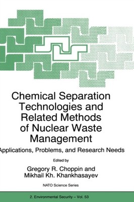 Choppin - Chemical Separation Technologies and Related Methods of Nucl - X555z