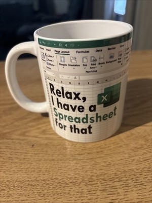 Excel Tasse - ''relax i have a spreadsheet for that'' Lustiges Büro Geschenk |