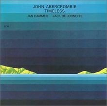 Timeless von Abercrombie, John, Jan Hammer | CD | Zustand sehr gut