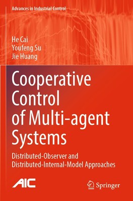 Cooperative Control of Multi-agent Systems He Cai