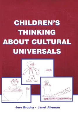 Children's Thinking About Cultural Universals Jere Brophy (u. a.) Taschenbuch