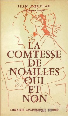 LA COMTESSE DE NOAILLES. JA UND NEIN COCTEAU JEAN PERRIN 1963 \