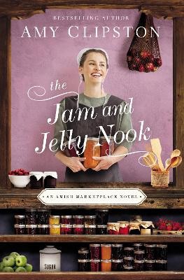The Jam and Jelly Nook - 9780310356547