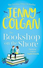 The Bookshop on the Shore: the funny, feel-good, uplifting S... by Colgan, Jenny