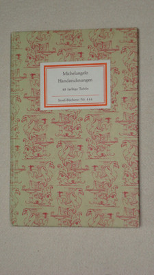 Insel-Bücherei Nr. 444, - Michelangelo - Handzeichnungen - Leipzig 1975
