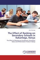Jane Amunga | The Effect Of Ranking On Secondary Schools In Kakamega, Kenya