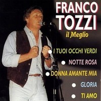Franco Tozzi - IL Meglio Canzone Italiana CD 1999
