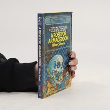 A Rose for Armageddon  |  Hilbert Schenck