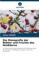 Die Monografie Der BläTter Und FrüChte Des WeißDorns Ahlam Fnides