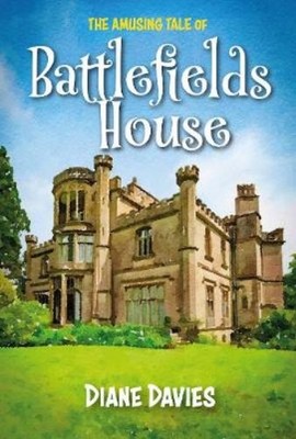 Diane Davies The Amusing Tale of Battlefields House (Taschenbuch)
