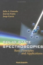 Solid State Spectroscopies: Basic Principles and Applications, Garcia MD, Jorge,