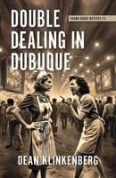 Dean Klinkenberg | Double Dealing In Dubuque (Frank Dodge Mystery 2) | Buch