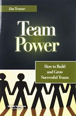 Team-Power: How to Build & Grow Successful Teams,Kelly Scanlon,R