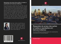 Verkha Rani | Respostas Do PreçO Das AçõEs A FusõEs E AquisiçõEs Em Bancos...
