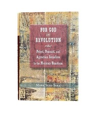 For God and Revolution Mark Saad Saka Signed 2013 Socialism Mexican Huasteca HC