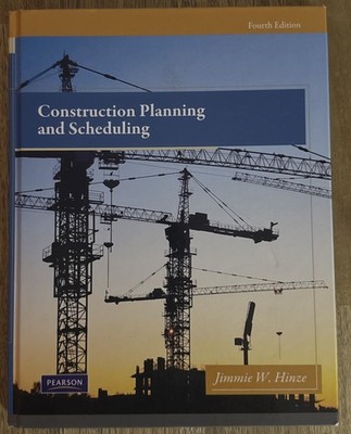 Construction Planning and Scheduling 4th Edition by Jimmie W. Hinze - Used Good