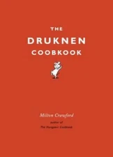 The Drunken Cookbook - Hardcover By Crawford, Milton - VERY GOOD