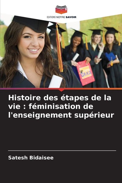 Satesh Bidaisee | Histoire Des éTapes De La Vie : FéMinisation De...-image