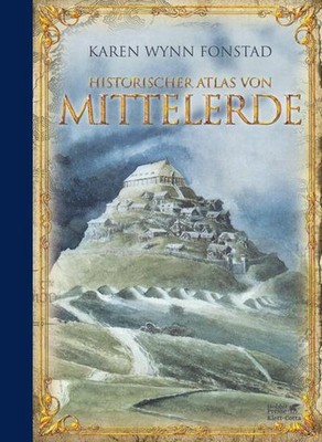 Karen Wynn Fonstad Historischer Atlas von Mittelerde: The Atlas of Middle Earth
