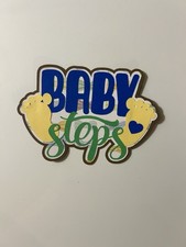 Baby Steps Handmade Premade Scrapbook Title Paper Pieced Die Cut