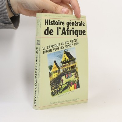 Histoire générale de l'Afrique - 6: L'Afrique au XIXe siècle jusque vers les...