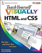 TEACH YOURSELF VISUALLY HTML AND CSS By Mike Wooldridge & Linda Wooldridge *VG+*