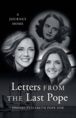 Letters from the Last Pope: A Journey Home - Paperback - VERY GOOD