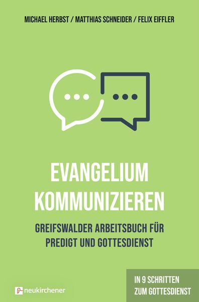 Evangelium Kommunizieren - Greifswalder Arbeitsbuch Für Predigt Und