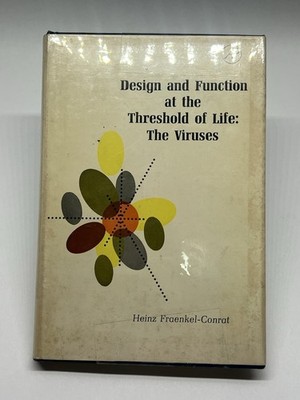 Design and Function at the Threshold of Life: the Viruses 1964 Hardcover