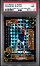 2025 TOPPS CHROME CLUTCH GENE GOLD GEOMETRIC #CG-7 TYRESE HALIBURTON 25/50 PSA 9