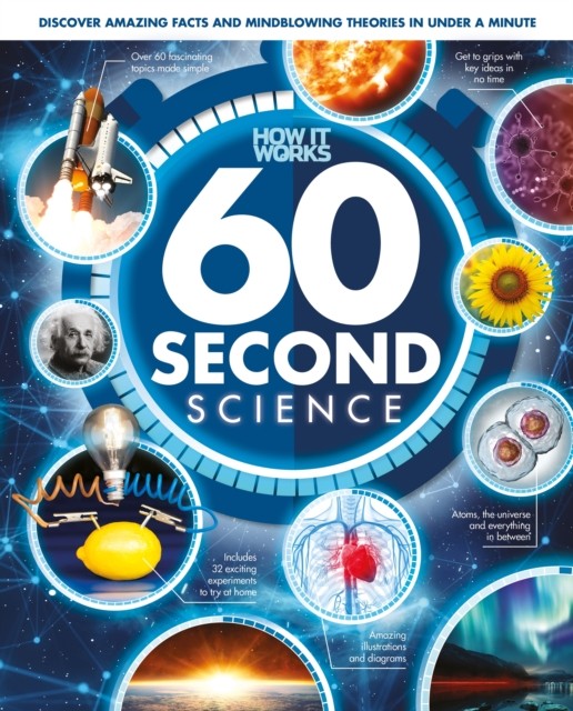 60 Second Science by Future Publishing (Hardback Book)