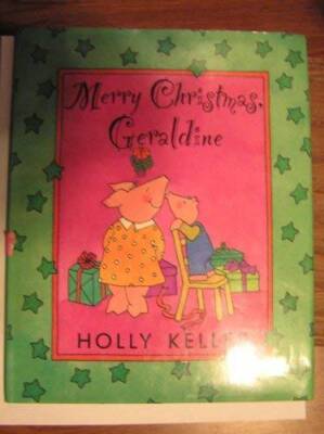 Merry Christmas, Geraldine - Hardcover By Keller, Holly - ACCEPTABLE