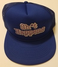 Vtg Sh*t Happens Trucker Cap Mesh Snapback Hat.  Blue.