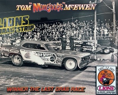 VRHTF NHRA  ''Tom ''Mongoose'' McEwen Funny Car, Lions Last Race''  8'' X 10'' Photo