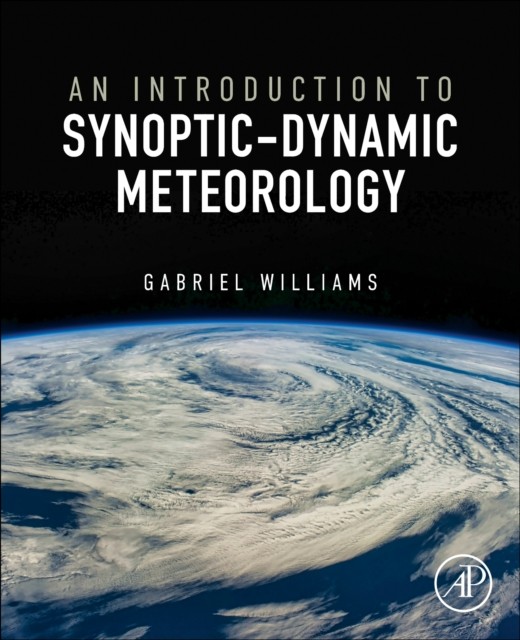 An Introduction to SynopticDynamic Meteorology by Gabriel Williams PAPERBACK