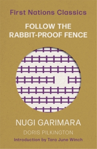 Doris (Nugi Garimara) Pilkington Follow the Rabbit-Proof Fence (Tascabile)