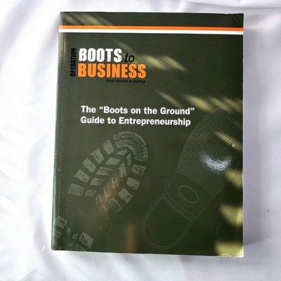 Operation Boots To Business Guide To Entrepreneurship By McGraw Hill Create