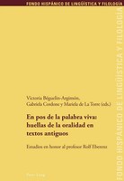 En Pos De La Palabra Viva: Huellas De La Oralidad En Textos Antiguos | Buch