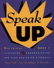Speak Up Bk. 2 : Listening and Pronunciation for Beginning Studen