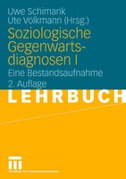 Uwe Schimank (U. A.) | Soziologische Gegenwartsdiagnosen I | Taschenbuch (2007)