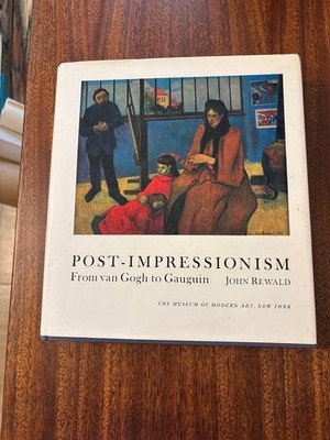 ''Post Impressionism''  Book  from Van Gogh to Gauguin by John Rewald