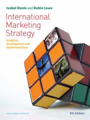 International Marketing Strategy : Analysis, Development and Impl