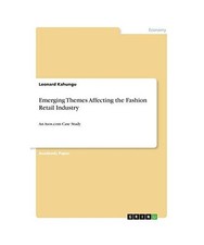 Emerging Themes Affecting the Fashion Retail Industry: An Asos.com Case Study: A