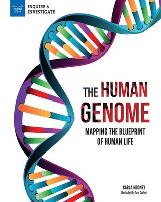 The Human Genome: Mapping the Blueprint of Human Life (Inquire & Investigate...