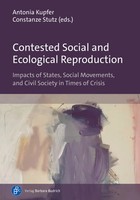 Contested Social And Ecological Reproduction | Antonia Kupfer (U. A.) | Buch
