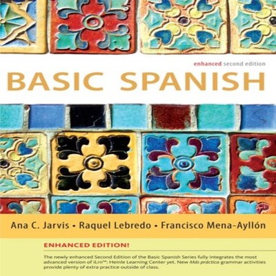 Basic Spanish Grammar Basic Spanish Series (Enhanced) Ana Jarvis