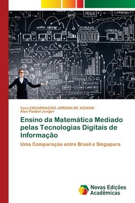 Ensino da Matemtica Mediado pelas Tecnologias Digitais de Informao by Vera Encar