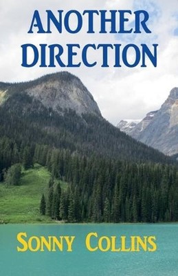 Another Direction by Sonny Collins Paperback Book
