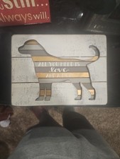 All You Need Is Love and A Dog Sign Pre Owned Great Condition